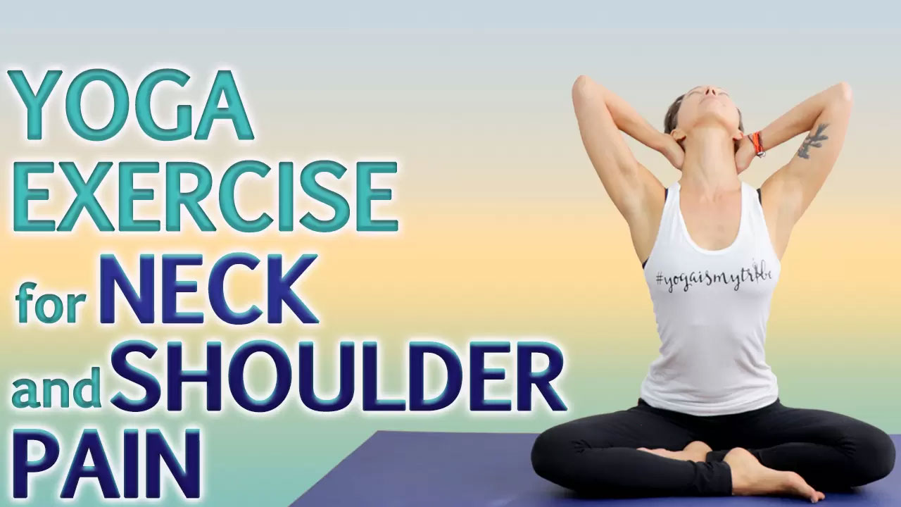 Best Yoga Poses That Help Relieve Neck Pain